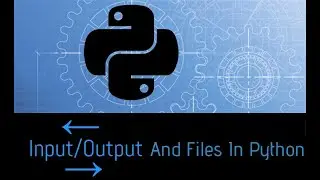 Python Input, Output & File Handling | Beginner&rsquo;s Guide with Examples