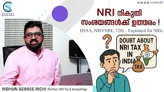 NRI Tax Part 2: DTAA, NRO/NRE, Property Sale TDS Explained in Malayalam #NRITax #DTAA #NROvsNRE