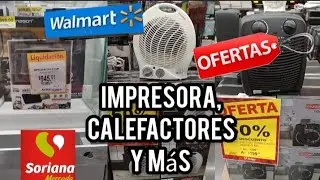 ✔️🤑 Grandes precios en Impresoras, Calefactores y m&aacute;s en Soriana y Walmart 🤑🤑🤑