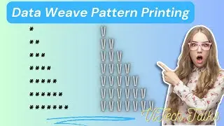 Data Weave Pattern Printing |  @vitechtalks6017   | Interview Questions pattern printing in Mulesoft