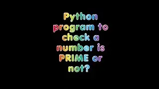 IS no is prime or not? PYTHON | PROGRAMMING