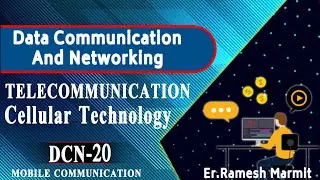 DCN-20 | Telecommunication | Cellular Technology | Mobile Communication | Generation of Cellular