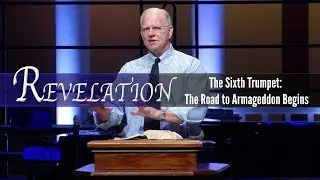 The Sixth Trumpet: The Road to Armageddon Begins
