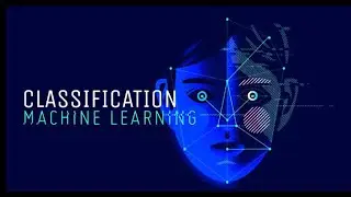 Classification Introduction - Machine Learning | Beginner to Professional | Code Fantasy