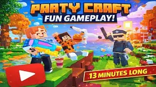 Party Craft Gameplay | Open World Crafting & Fun Mini Games 🎉 | MJS Plays