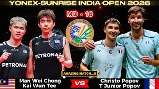 Man Wei Chong/Kai Wun Tee (MALAYSIA) vs Christo Popov/T. Popov (FRANCE) | Badminton India Open 2026