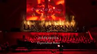 Piotr Broda  -  Lux Aeterna: VI. 
