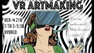 HER N-210 : INTRO TO VR ARTMAKING