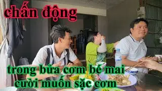 Chấn động trong bửa cơm bé mai cười muốn sặc cơm