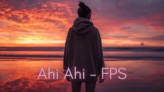 Ahi Ahi - FPS