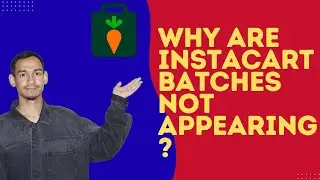 Why Are Instacart Batches Not Appearing? How to Fix // GET BACK YOUR INSTACART BATCHES