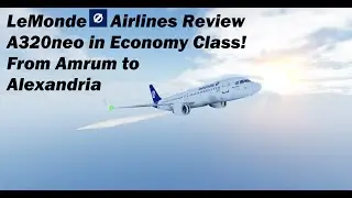LeMonde Airlines A320neo Roblox Flight - Roblox Airline Review