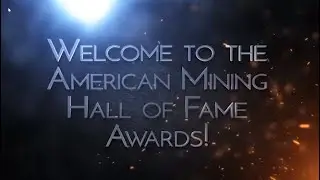 2020 Welcome, Outreach, Sponsors, American Mining Hall of Fame, 38th Annual Banquet