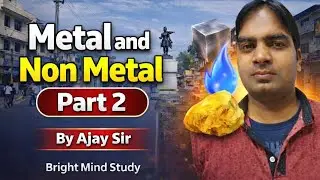 Metal and Non-metal,part 2