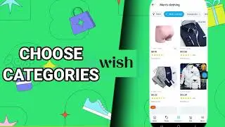 How To Choose Categories On Wish Shop And Save App