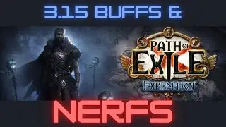 Path of Exile| 3.15 | Buffs? And Lots of Nerfs