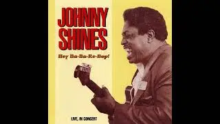 Johnny Shines &ndash; Do Like The Lord Say Do