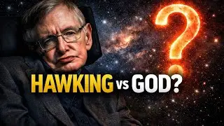 What Stephen Hawking Really Thought About God