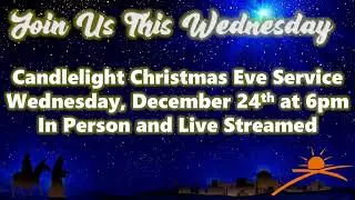 12-21-25 Worship Service