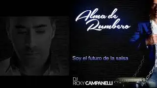 DJ Ricky Campanelli Soy el futuro de la salsa