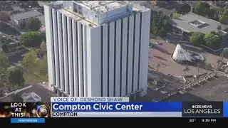 Look At This! Compton Civic Center