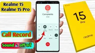 realme 15 pro call recording announcement off, realme 15 pro call recording sound off