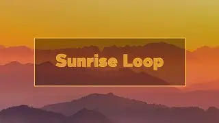 Sunrise Loop