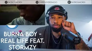 DUTCH/NIGERIAN GUY REACTION! BURNA BOY - REAL LIFE FEAT STORMZY