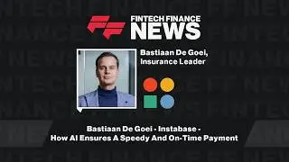 Bastiaan De Goei - Instabase - How AI Ensures A Speedy And On-Time Payment