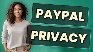 Can You Hide Sensitive Details in Your PayPal Transaction History?