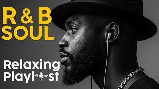 【R&B Soul】Timeless Classics 🎧 &ndash; 90s Soul & Modern R&B Flow for Calm Evenings