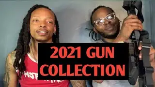 OUR 2021 GUN COLLECTION!!!🔥🔥