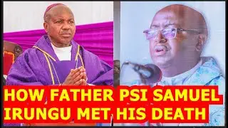 💔💔EM0TI0NAL MOMENT AS FATHER WAINAINA MARIA OF MURANG'A REVEALS SHOCKING DETAILS HOW FATHER PSI D!ED