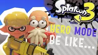 [SPLATOON 3] Hero mode be like... (part 1 maybe ?)