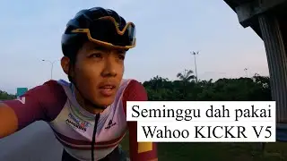 Cycling Vlog #8.2021. Seminggu dah pakai WAHOO KICKR V5  Apa features baru dia?