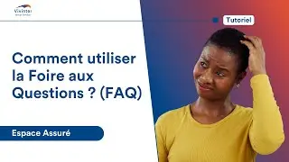 Comment utiliser la Foire Aux Questions (FAQ) ? [Vid&eacute;o tuto | Espace Assur&eacute; VIVINTER]