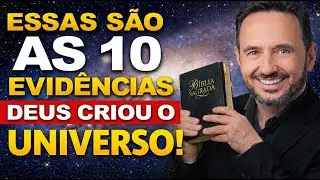 UMA AULA! Essas São as 10 EVIDÊNCIAS de que DEUS Criou o Universo. Marcos Eberlin