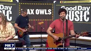 Good Day Austin - Wax Owls 