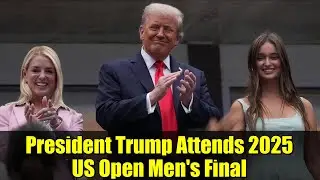 President Trump Attends 2025 US Open Men's Final | Historic Flushing Meadows Appearance