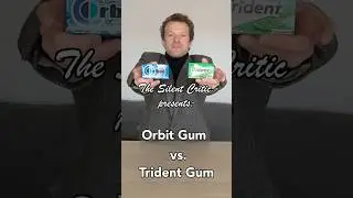Orbit Gum vs. Trident Gum | Silent Critic Gum Review #shorts #review