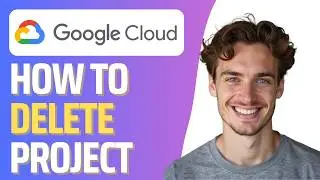 How To Delete a Google Cloud Project (Full Guide)