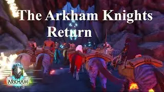 The Arkham Knights Return