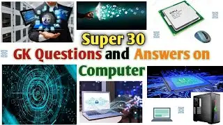 Super 30 - GK Question & Answers on Computer Science