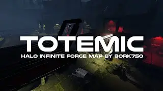 Totemic - Halo Infinite Forge Map