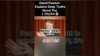 David Pawson Explains Deep Truths About What is TRUTH🤯