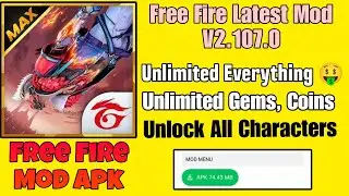 Free Fire Latest Mod Apk | Free Fire Unlimited Everything Mod | Free Fire New Characters Unlocked