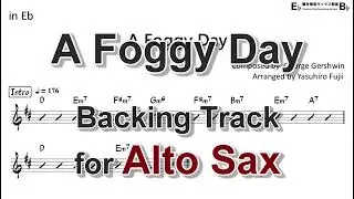 A Foggy Day - Backing Track with Sheet Music for Alto Sax