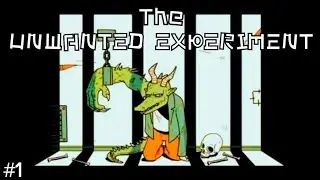 The Unwanted Experiment Gameplay (Part 1)