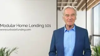 Modular Home Lending 101