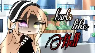 Hurts like hell||Gacha life||Glmv